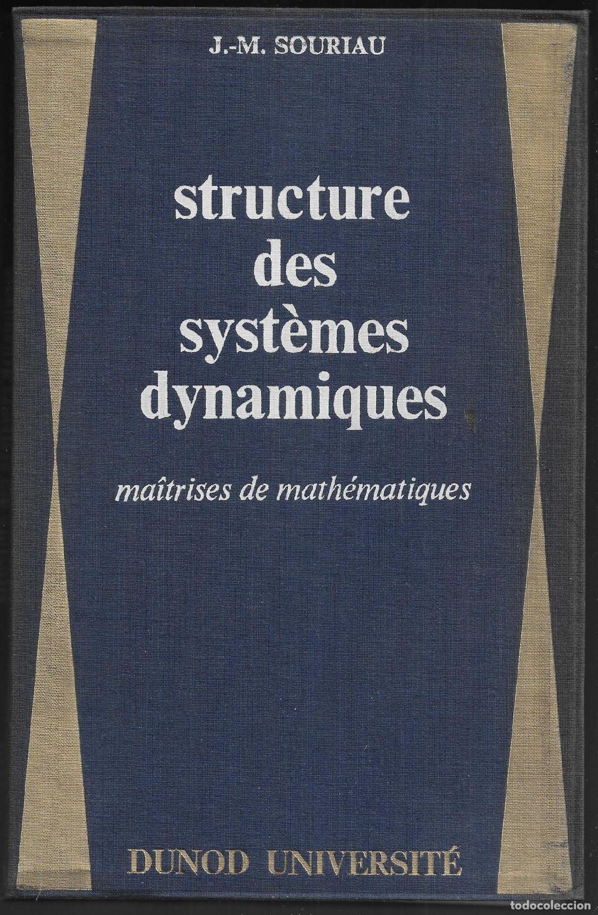Libros: STRUCTURE des SYST&Egrave;MES DYNAMIQUES - J.-M. SOURIAU