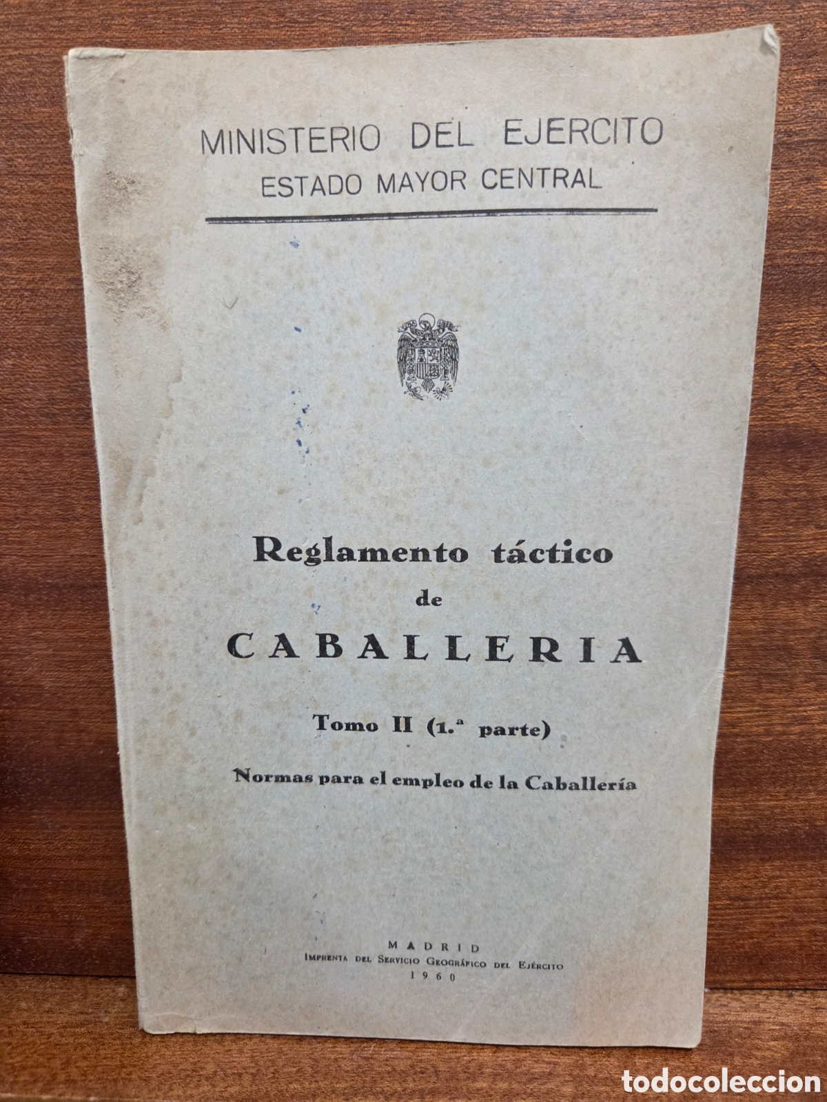 Libros: 1960...&rdquo;&rdquo;REGLAMENTO T&Aacute;CTICO DE CABALLERIA&rdquo;&rdquo;...TOMO II (PRIMERA PARTE)...M. DEL EJ&Eacute;RCITO..m