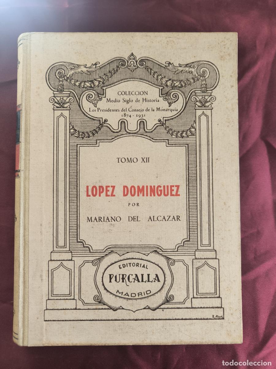 Libros: L&oacute;pez Dom&iacute;nguez - Mariano del Alc&aacute;zar