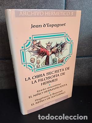 Libros: La obra secreta de la filosof&iacute;a de Hermes - JEAN D ESPAGNET