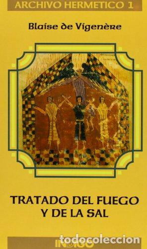 Libros: Tratado del fuego y de la sal - VIGENERE, BLAISE DE