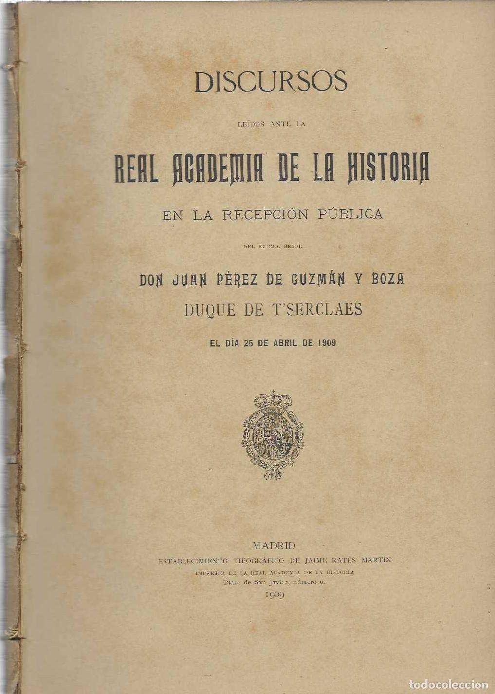 Libros: Historiadores del Antiguo Reino de la Sevilla. Discurso le&iacute;do en la Real Academia de la Historia. Co