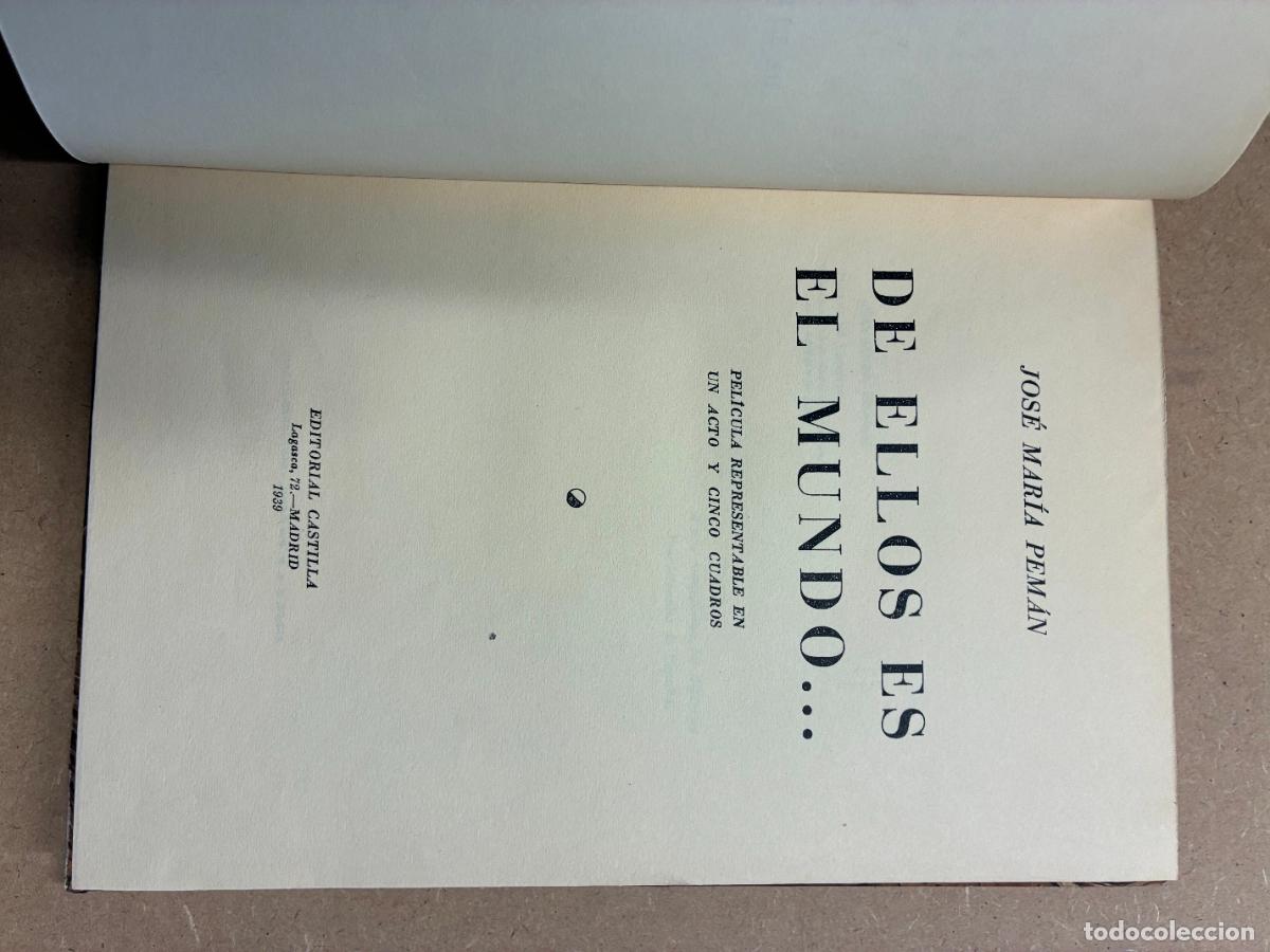 Libros: DE ELLOS ES EL MUNDO... ( PEL&Iacute;CULO REPRESENTABLE EN UN ACTO Y CINCO CUADROS). - JOS&Eacute; MAR&Iacute;A PEM&Aacute;N.