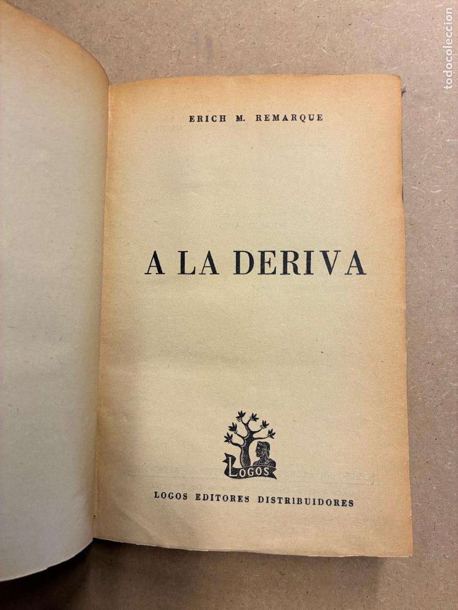 Libros: A LA DERIVA. - ERICH. M. REMARQUE.