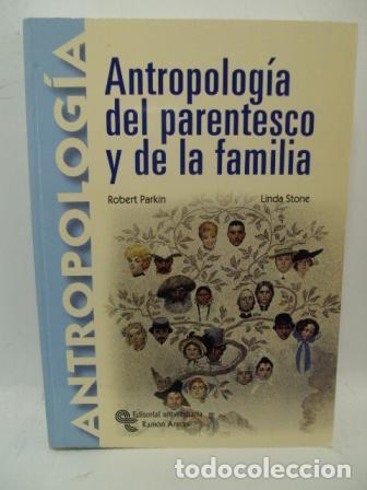 Libros: ANTROPOLOG&Iacute;A DEL PARENTESCO Y DE LA FAMILIA - Robert Parkin/linda Stone