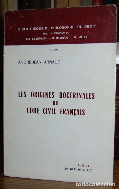 Libros: LES ORIGINES DOCTRINALES DU CODE CIVIL FRAN&Ccedil;AIS. Preface de Michel Villey - ARNAUD, Andr&eacute;-Jean