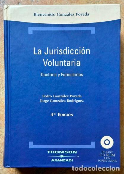 Libros: LA JURISDICCION VOLUNTARIA. Doctrina y Formularios - GONZALEZ POVEDA, Bienvenido