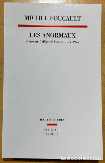 Libros: LES ANORMAUX. Cours au College de France, 1974-1975 - FOUCAULT, Michel