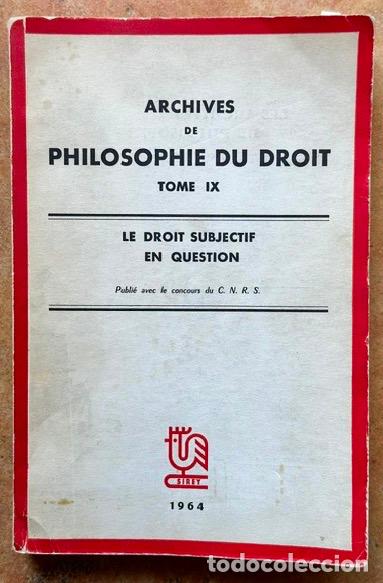 Libros: LE DROIT SUBJECTIF EN QUESTION. (Archives de Philosophie du Droit. Tome IX)