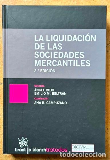 Libros: LA LIQUIDACION DE LAS SOCIEDADES MERCANTILES - ROJO, Angel - BELTRAN, Emilio M.