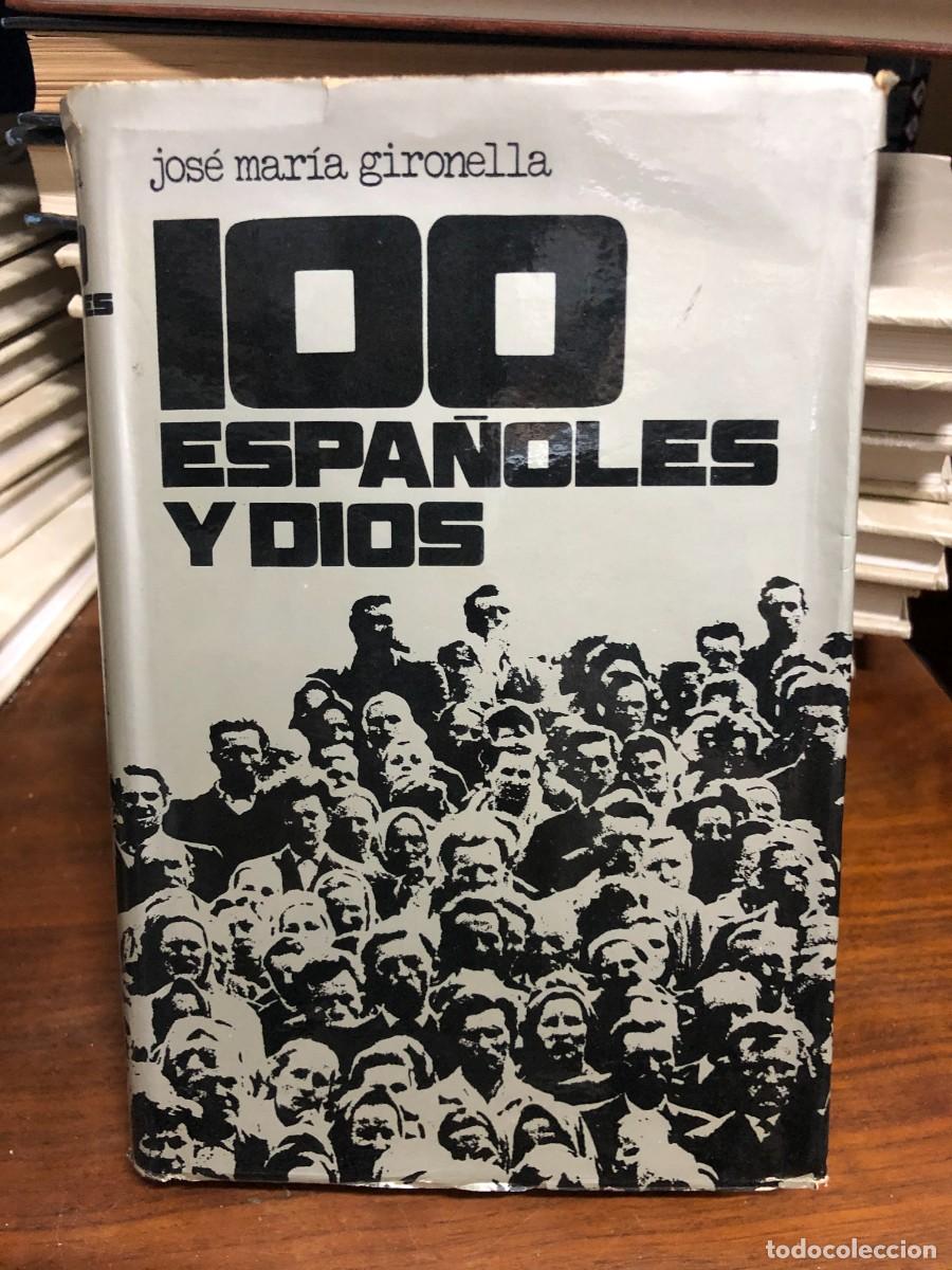 Libros: 100 espa&ntilde;oles y Dios Jos&eacute; Mar&iacute;a Gironella