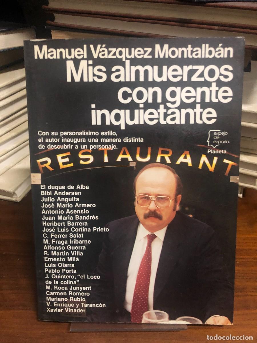 Libros: Mis almuerzos con gente inquietante Manuel V&aacute;zquez Montalb&aacute;n