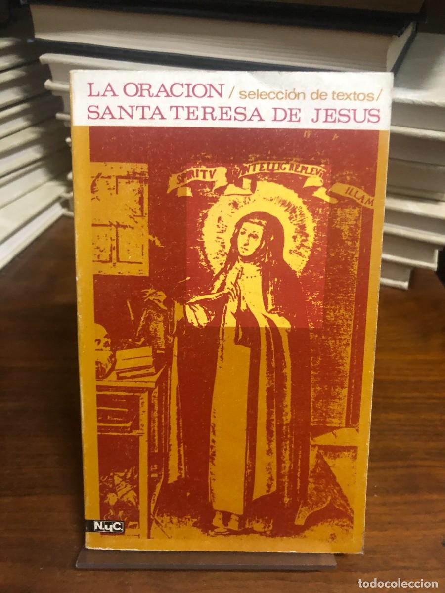 Libros: Santa Teresa de Jes&uacute;s La oraci&oacute;n (Selecci&oacute;n de textos)