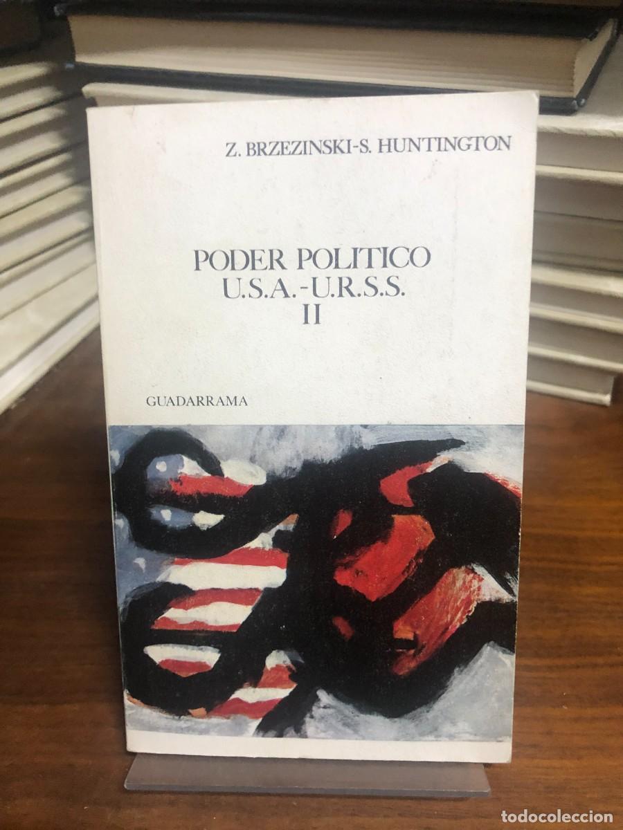 Libros: Z. Brzezinski - S. Huntington Poder pol&iacute;tico U.S.A. - U.R.S.S. II
