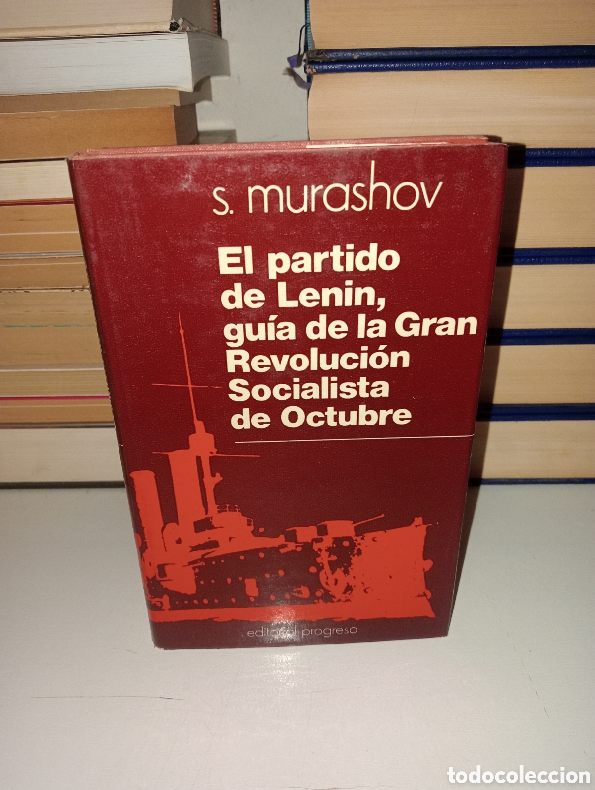 Libros: El partido de Lenin... S. Murashov