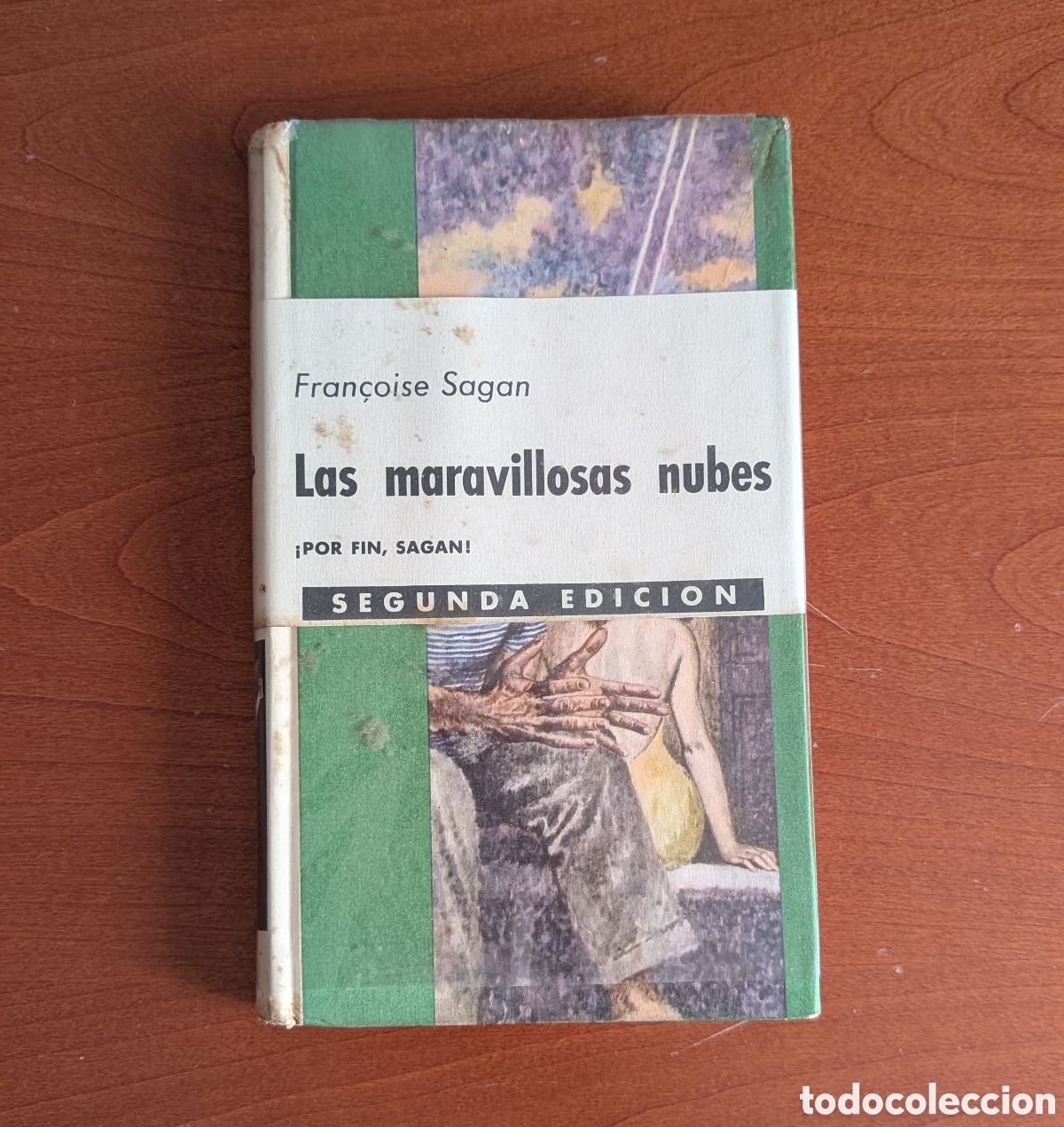 Libros: Francoise Sagan (1961). LAS MARAVILLOSAS NUBES. Plaza & Jan&eacute;s, S.A. Editores. 2&deg; Edici&oacute;n 1962