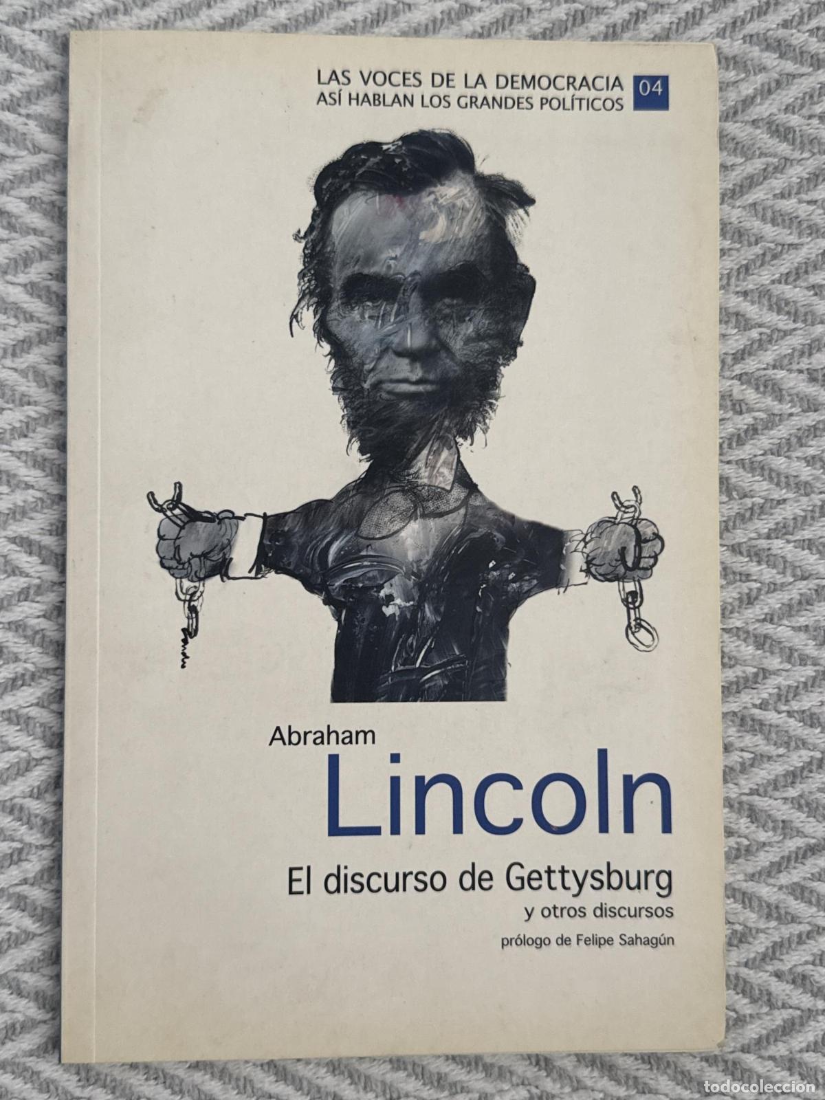 Libros: Abraham Lincoln. El discurso de Gettysburg y otros discursos - Felipe Sahag&uacute;n