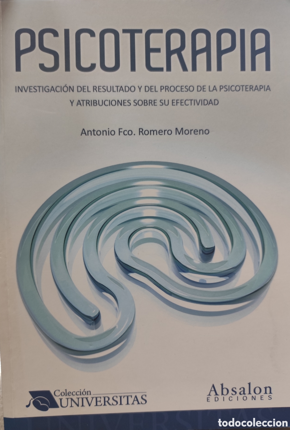 Livres: PSICOTERAPIA. Investigaci&oacute;n del resultado y del proceso de la psicoterapia y atribuciones sobre su e