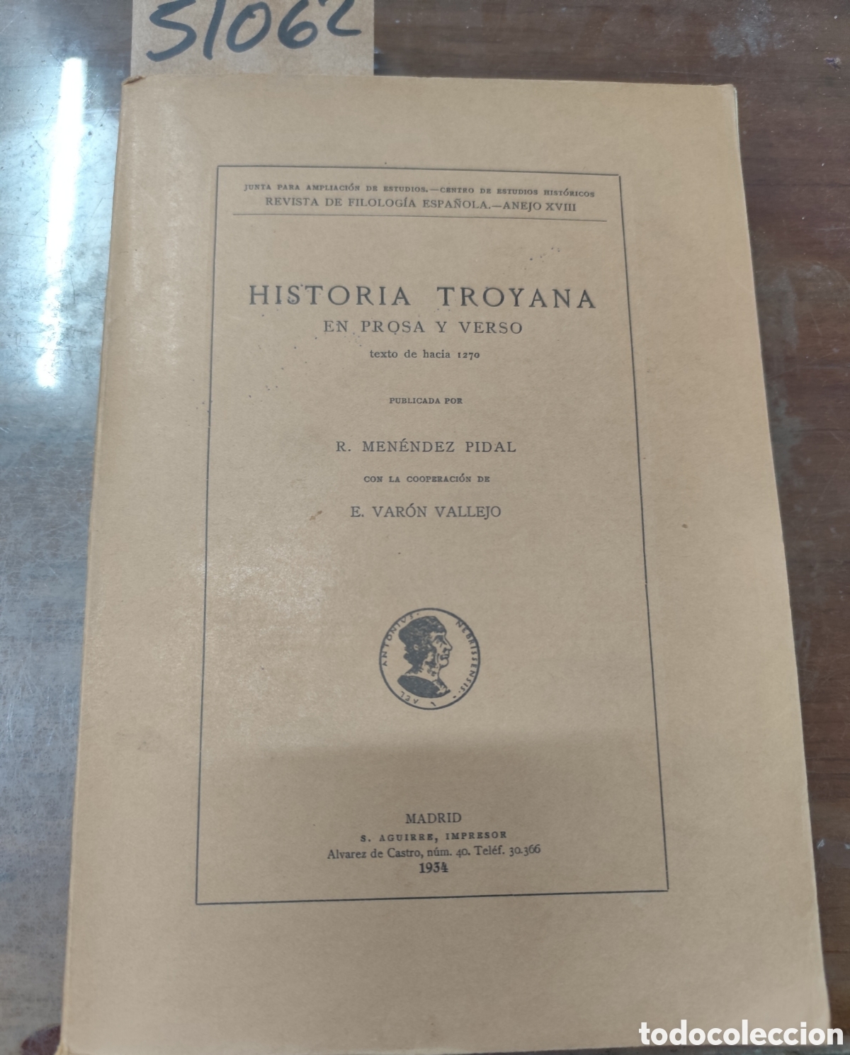 Libros: HISTORIA TROYANA EN PROSA Y VERSO. Texto de hac&iacute;a 1270. 1&ordf; Edici&oacute;n. A&ntilde;o 1934 - MENENDEZ PIDAL,R. y V