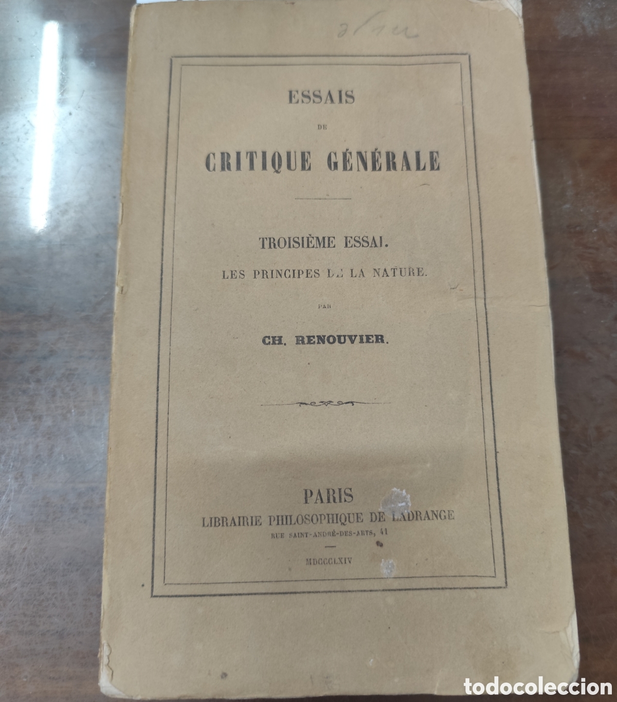 Livres: ESSAIS DE CRITIQUE GENERALE. Les principes de la nature, Troisieme essai. ENSAYOS DE CR&Iacute;TICA GENERAL