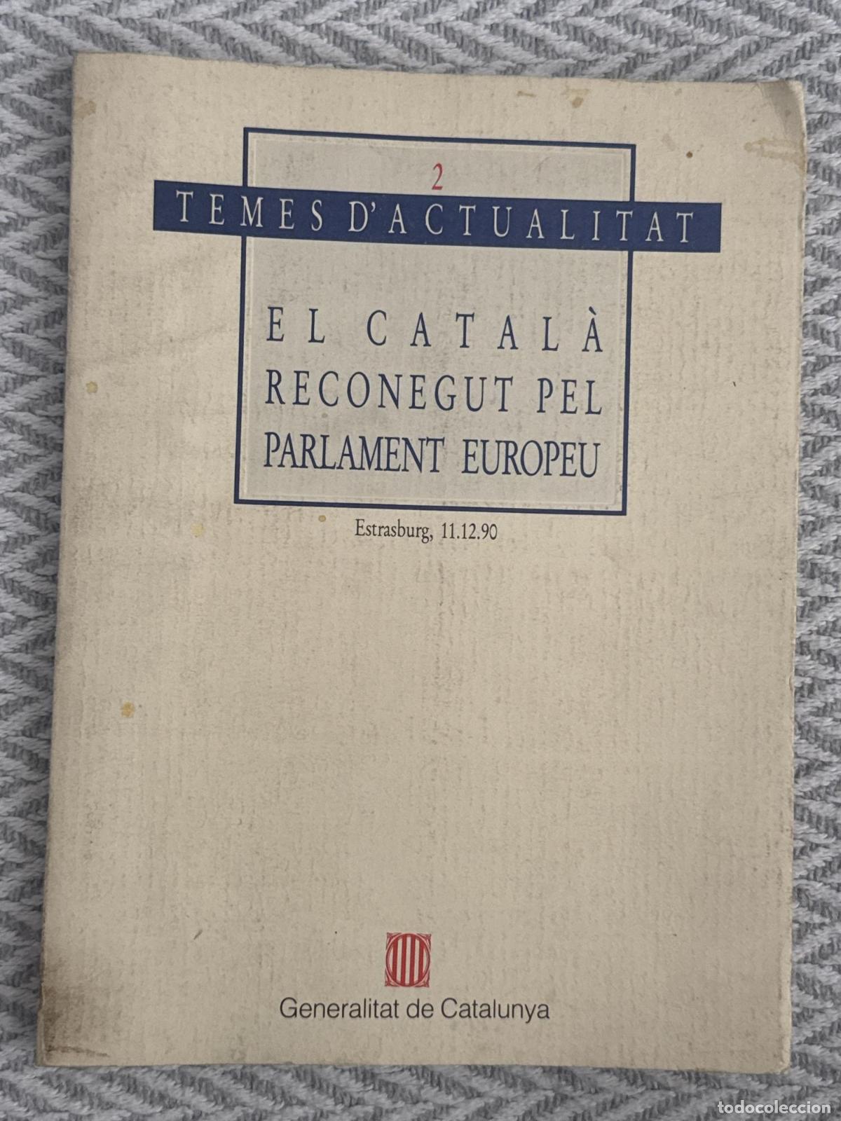Libros: El catal&agrave; reconegut pel parlament europeu - Vv.aa
