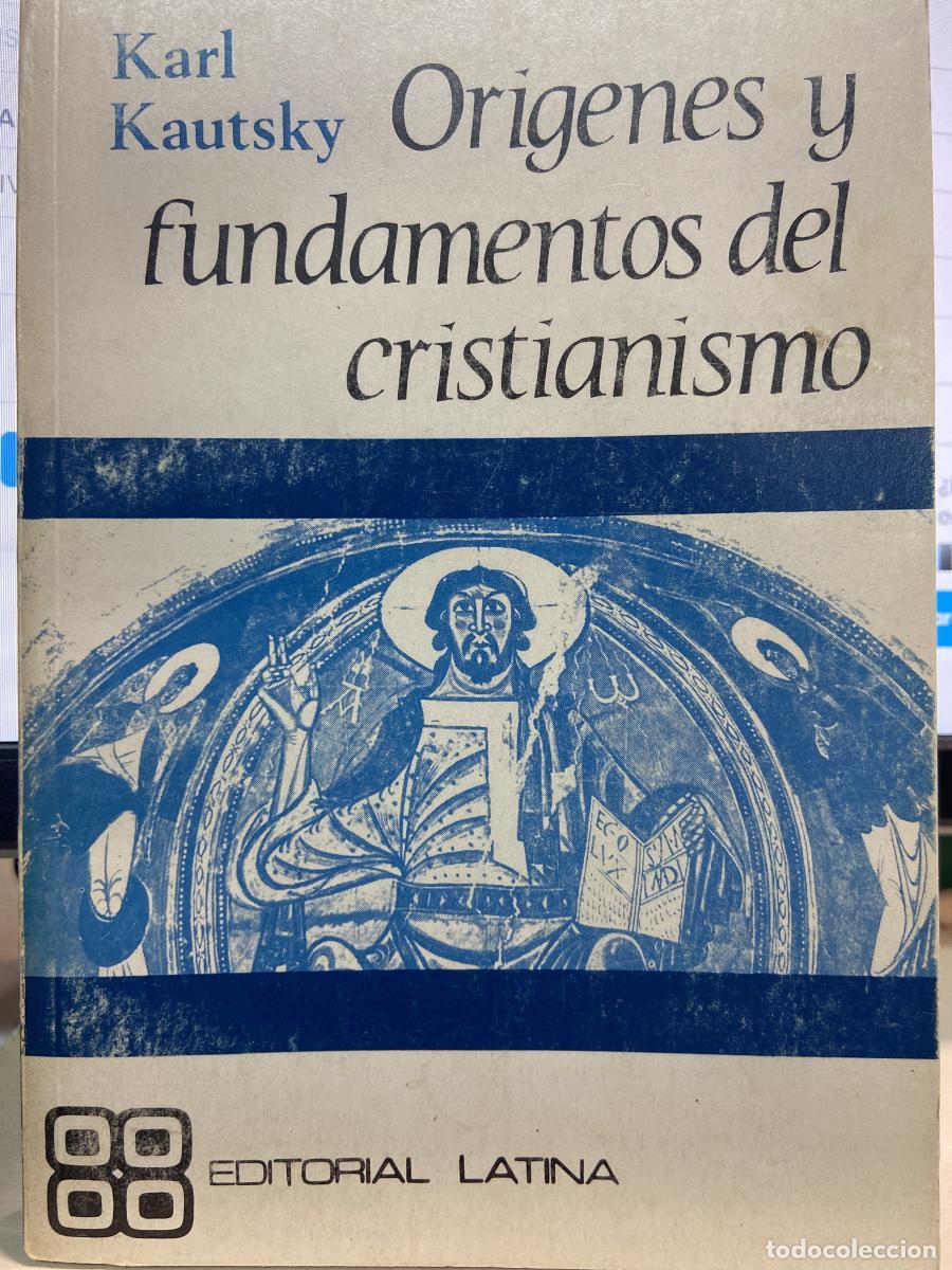 Libros: OR&Iacute;GENES Y FUNDAMENTOS DEL CRISTIANISMO. - Karl Kautsky