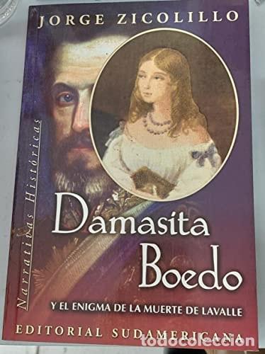 books: Damasita Boedo Y El Enigma De La Muerte De Lavalle (Spanish - Jorge Zicolillo
