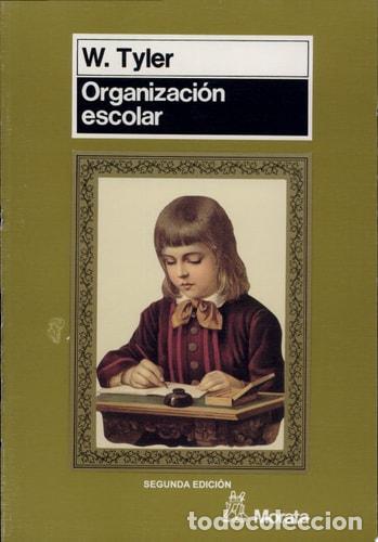 Libros: Organizaci&oacute;n escolar una perspectiva sociol&oacute;gica - William T - William Tyler