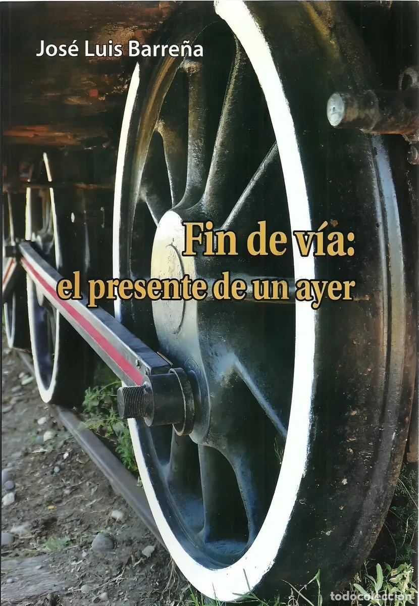 books: Fin De Via El Presente De Un Ayer - Barre&ntilde;a Jose Luis - Barr - Barre&ntilde;a Jose Luis