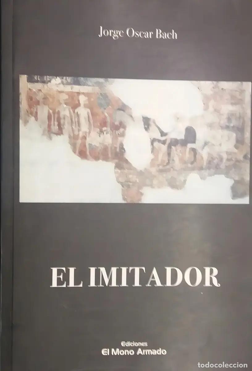 books: Imitador, El - Jorge Oscar Bach - Jorge Oscar Bach - Jorge Oscar Bach