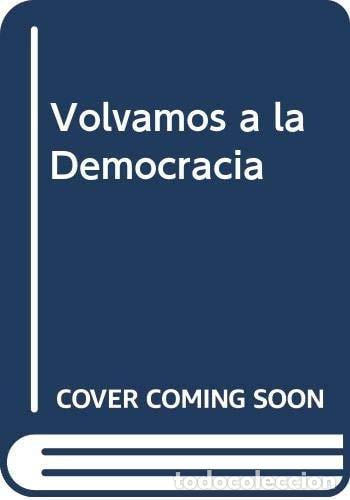 B&uuml;cher: Volvamos a la Democracia (Spanish Edition) - JUAN MANUEL AMU - JUAN MANUEL AMUCHASTEGUI