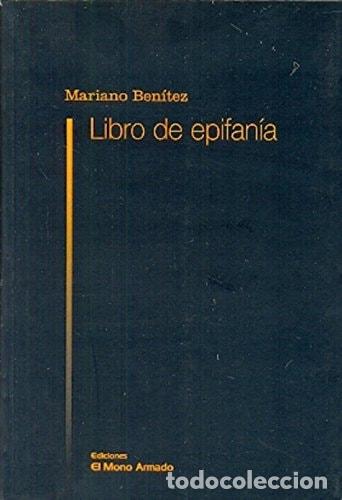 Libri di seconda mano: Libro de epifan&iacute;a - Mariano Ben&iacute;tez - Mariano Ben&iacute;tez