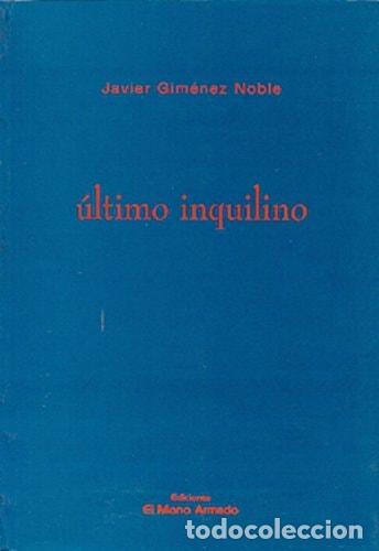 Libros: &Uacute;ltimo inquilino - Javier Gim&eacute;nez Noble - Javier Gim&eacute;nez Noble - Foto 1