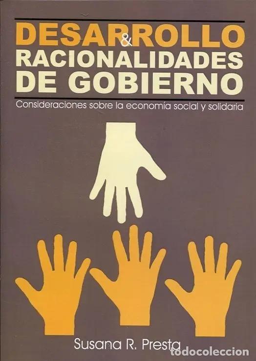 Livres: Desarrollo Racionalidades De Gobierno - Presta Susana R - Pr - Presta Susana R