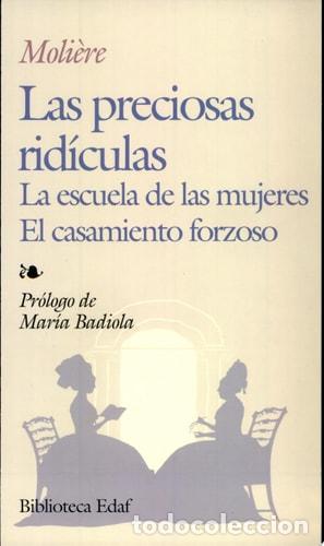 B&uuml;cher: Las preciosas rid&iacute;culas, La escuela de las mujeres, El casam - Moli&egrave;re