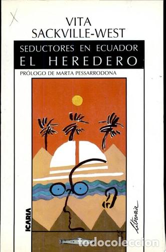 B&uuml;cher: Seductores en Ecuador, El Heredero - Vita Sackville-West - Vita Sackville-West