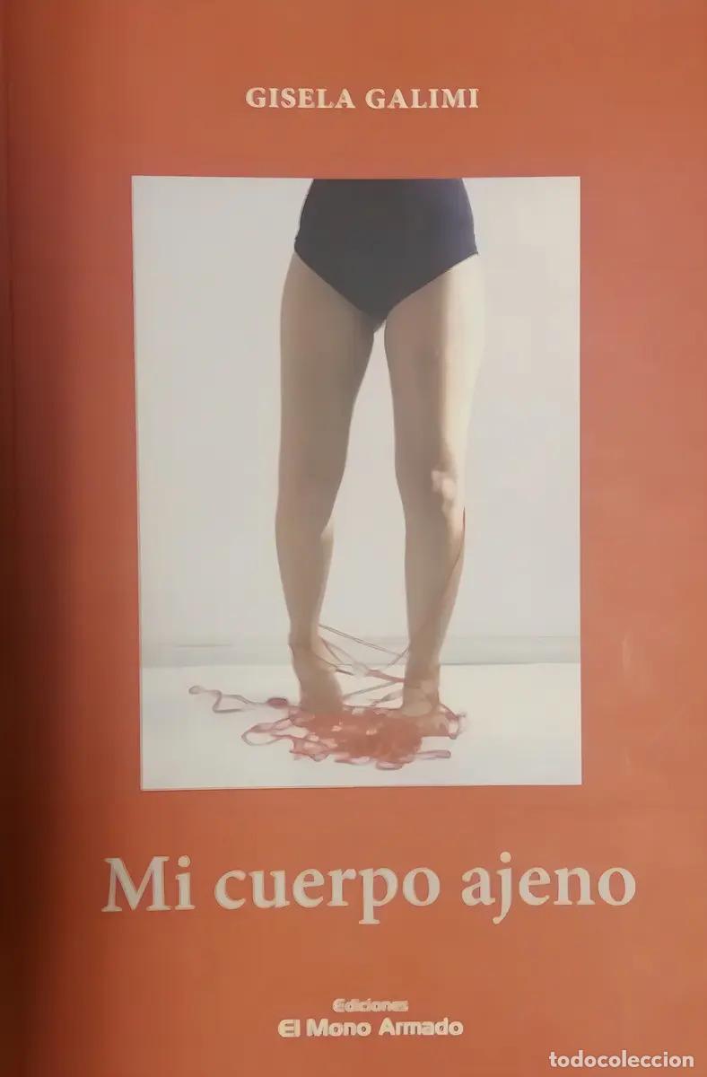 Libri di seconda mano: Mi Cuerpo Ajeno - Gisela Galimi - Gisela Galimi - Gisela Galimi