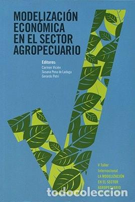 Libri di seconda mano: Modelizaci&oacute;n econ&oacute;mica en el sector agropecuario V Taller In - vicien carmen pena de ladaga susana