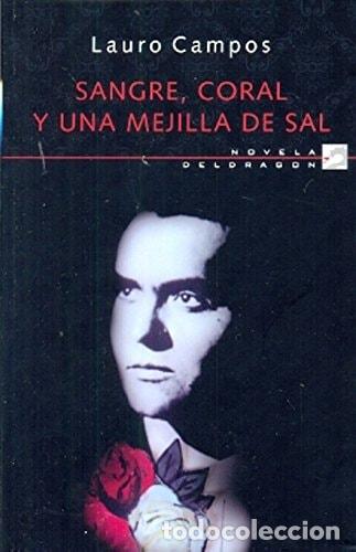 B&uuml;cher: Sangre, coral y una mejilla de sal - Lauro Campos - Lauro Campos