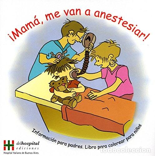 Libri di seconda mano: Mam&aacute;, me van a anestesiar informaci&oacute;n para padres : libro pa - Marcela Casais