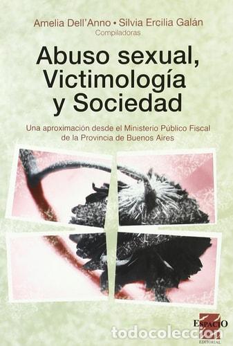 Libros: Abuso sexual, victimolog&iacute;a, y sociedad una aproximaci&oacute;n desd - Ana Teresa Aroza, Amelia Dell'Anno