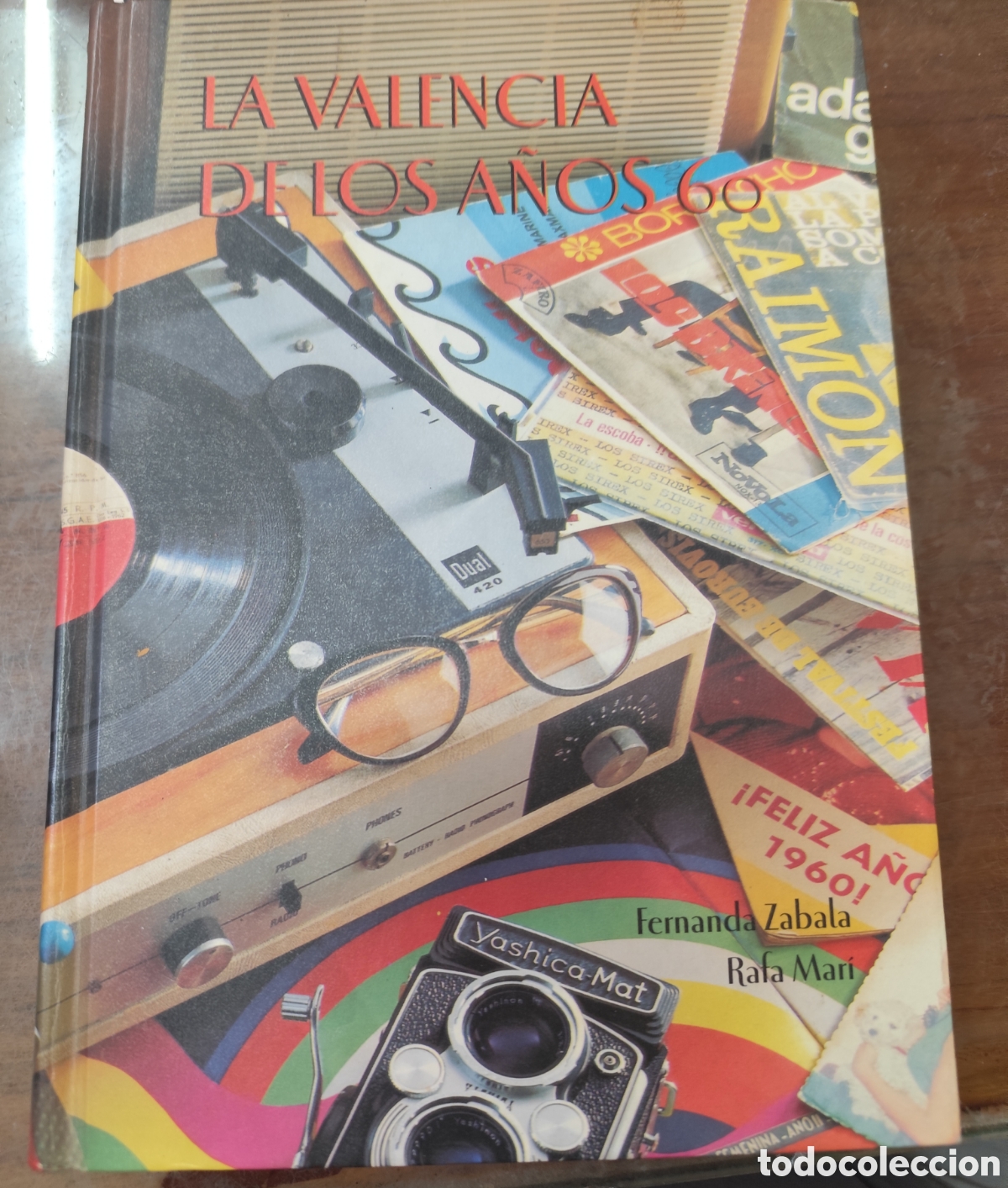 Livros em segunda m&atilde;o: LA VALENCIA DE LOS A&Ntilde;OS 60. Tapas duras - ZABALA, F. y MARTI, r.