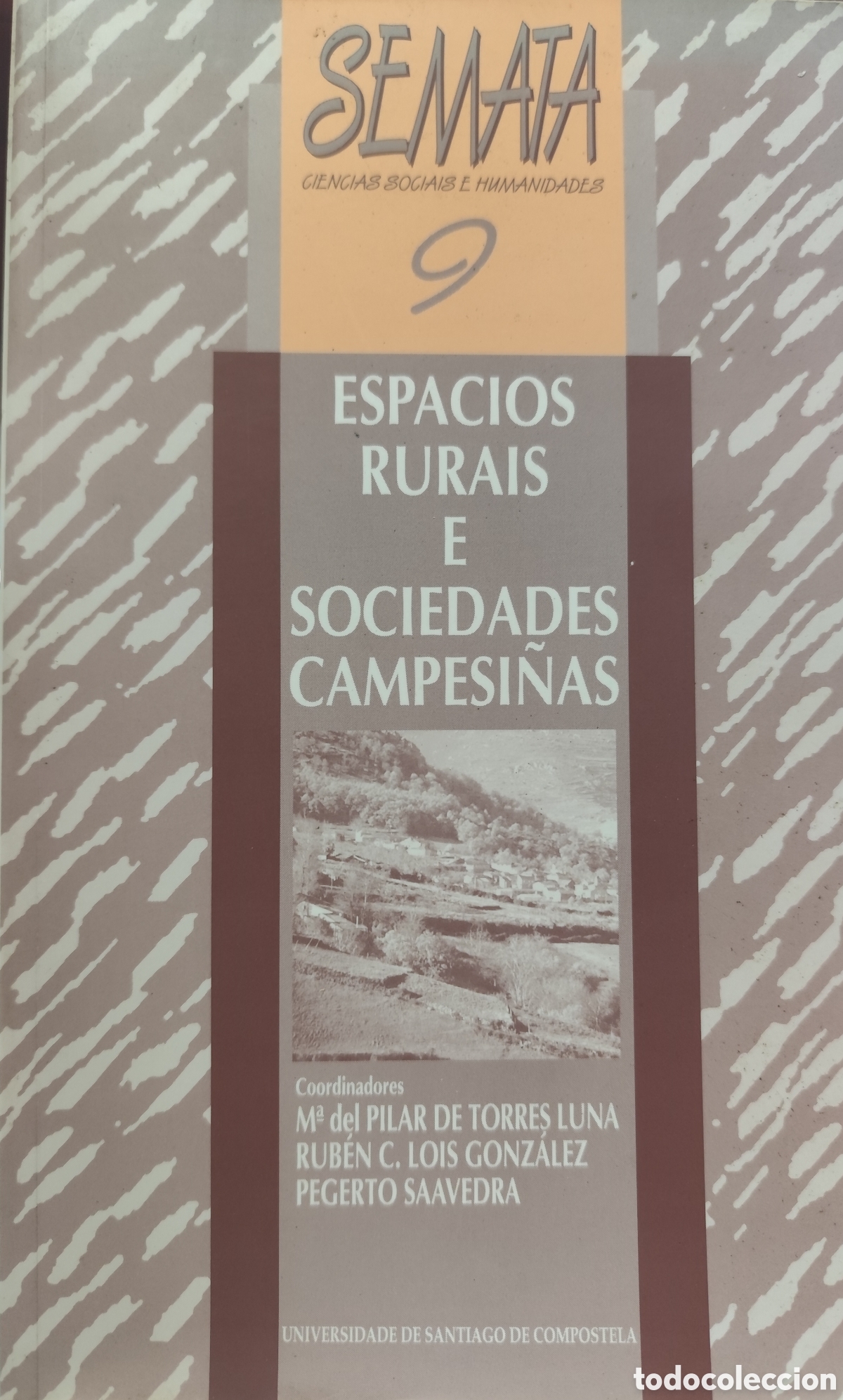 Libros: ESPACIOS RURAIS E SOCIEDADES CAMPESI&Ntilde;AS. Galicia - TORRES LUNA,M&ordf; del Pilar,LOIS GONZALEZ,Rub&eacute;n C. y