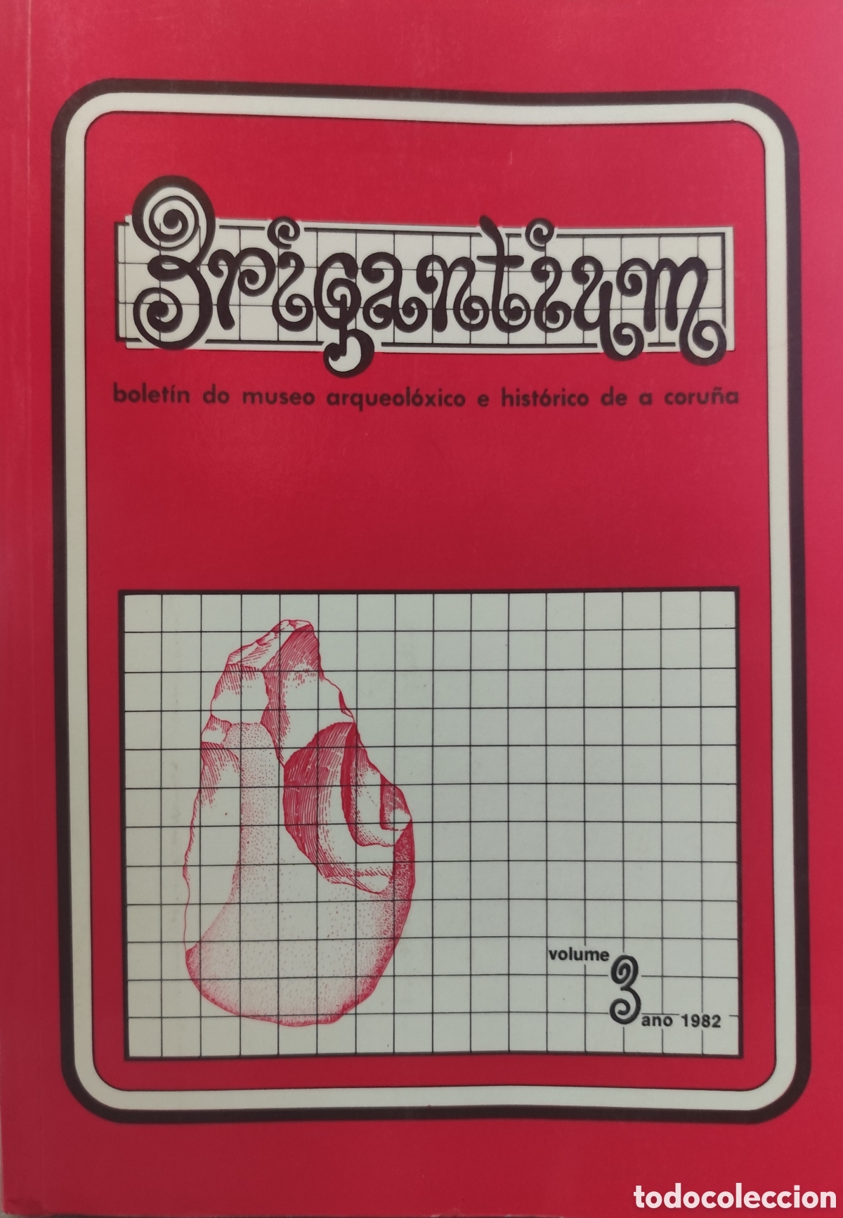 Livres: BRIGANTIUM. Bolet&iacute;n do Museo Arqueol&oacute;xico e Hist&oacute;rico de A Coru&ntilde;a. Volume 3. Galicia. A&ntilde;o 1982