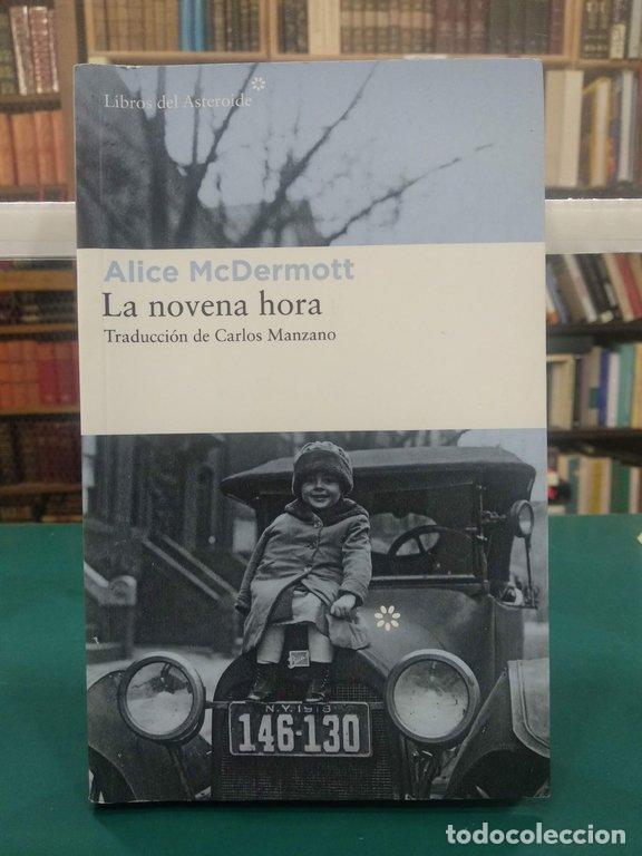 Libros: LA NOVENA HORA - McDermott, Alice