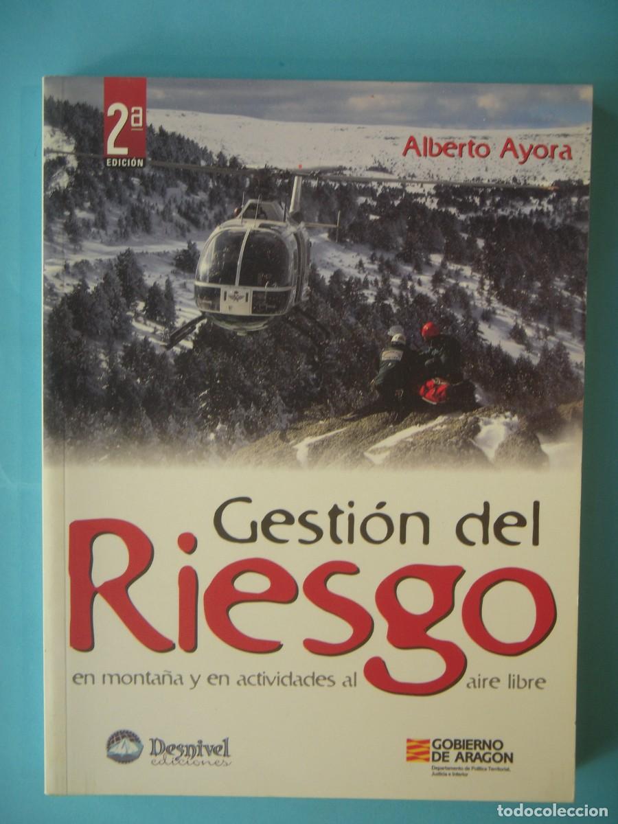 Libri di seconda mano: GESTION DEL RIESGO EN MONTA&Ntilde;A Y EN ACTIVIDADES AL AIRE LIBRE - ALBERTO AYORA - DESNIVEL, 2011