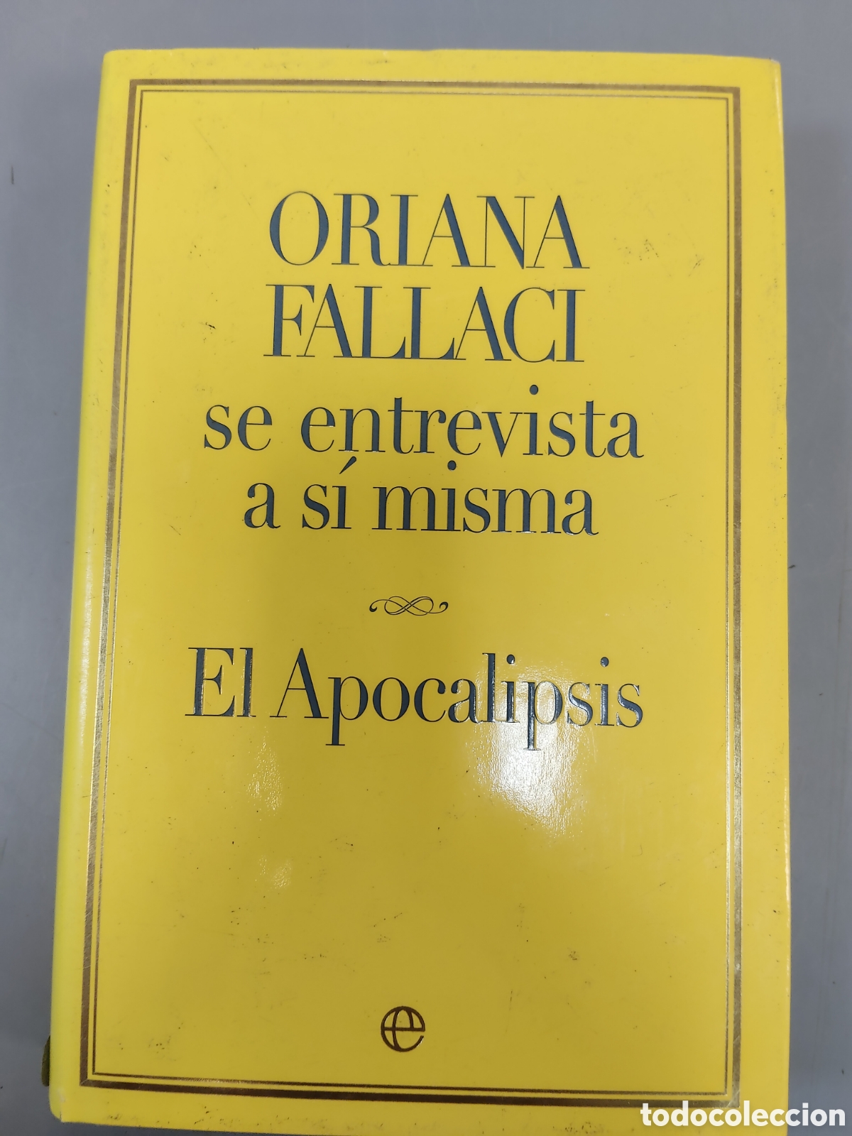 Libros: Oriana FALLACI EL APOCALIPSIS