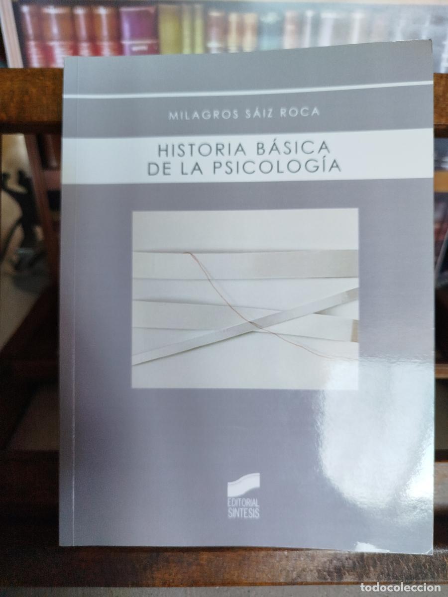 Libros: Historia b&aacute;sica de la psicolog&iacute;a - S&aacute;iz Roca, Milagros