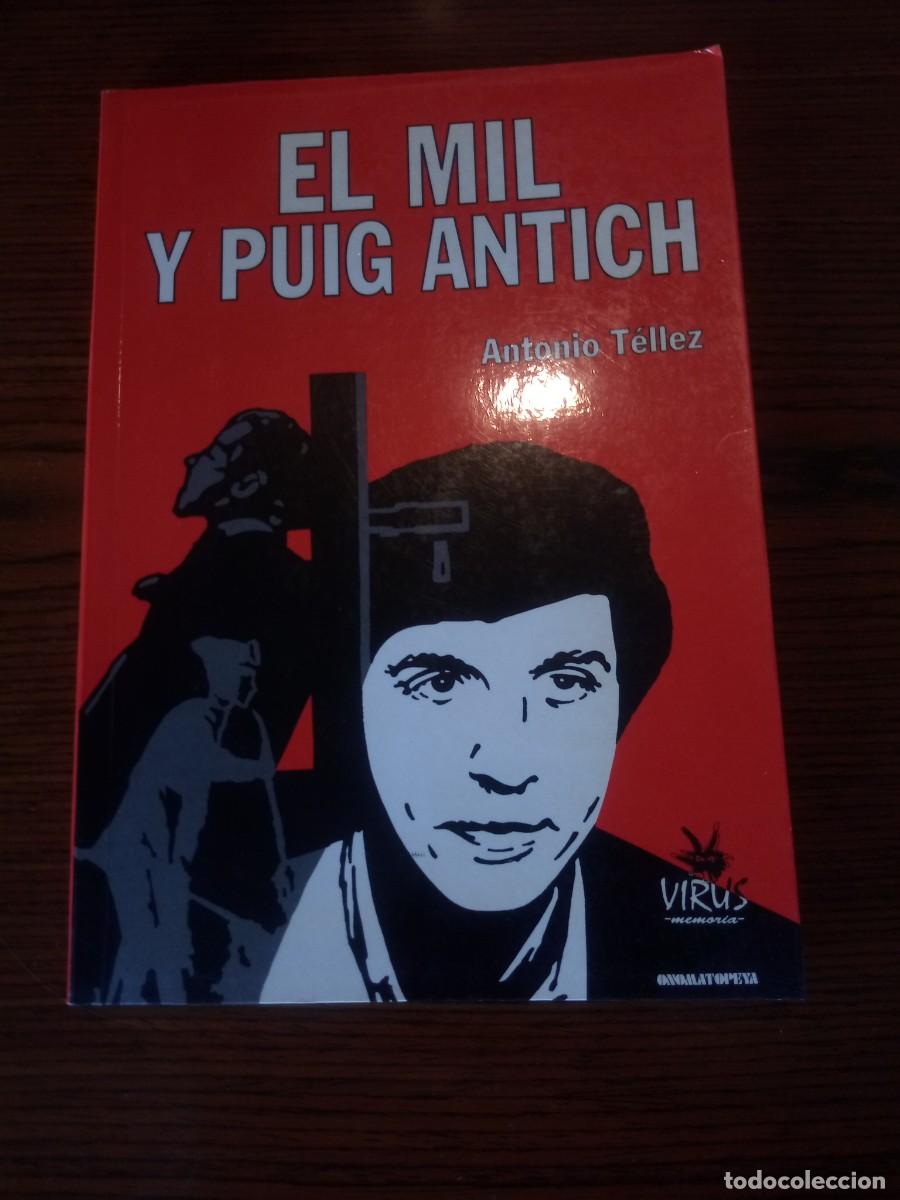 Libros: &rdquo;El MIL y Puig Antich&rdquo;, Antonio T&eacute;llez Sol&aacute; (Virus)