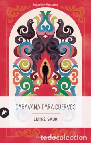 Libros: Caravana para cuervos - SADK, EMIN&Eacute;